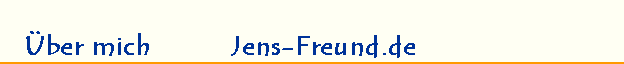 ber mich          Jens-Freund.de